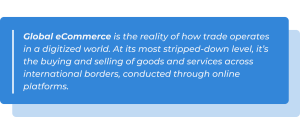 This image shows the global commerce definition. 